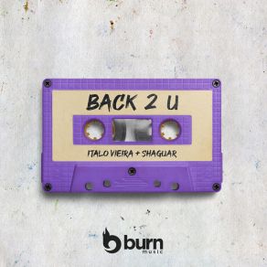 Download track Back 2U (Extended Mix) Shaguar