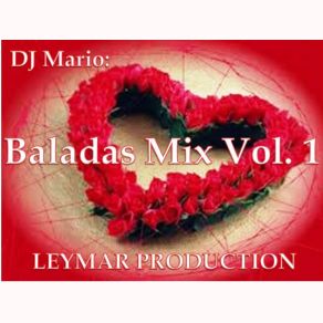 Download track Baladas Mix (Quien Como Tu) Dj Mario