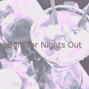 Download track Background For Nights Out Flawless Bar Lounge