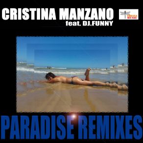 Download track Paradise (90S Edit) DJ Funny, Cristina Manzano