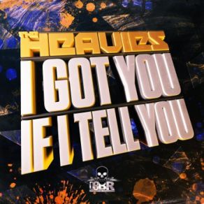 Download track If I Tell You The Heavies