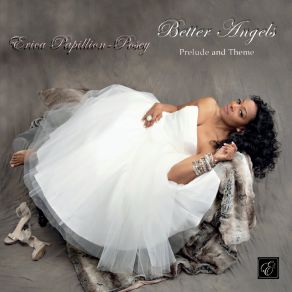 Download track Better Angels (Prelude) Erica Papillion-Posey