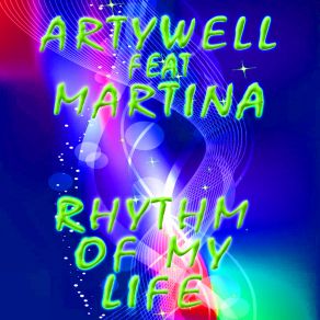 Download track Rhythm Of My Life (Radio Edit) Martina, Artywell