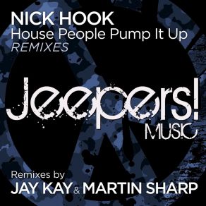 Download track House People Pump It Up (Martin Sharp Remix) Nick Hook