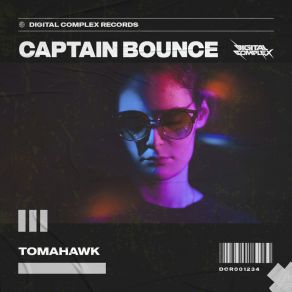 Download track Tomahawk (Radio Edit) Captain Bounce