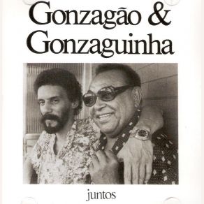 Download track Não Vendo, Nem Troco Gonzagao E Gonzaguinha