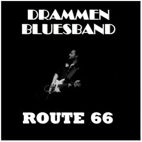 Download track Route 66 Drammen BluesbandØyvind Andersen