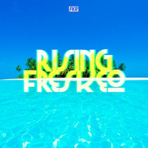 Download track Rising Freskeo (Extended Mix) Calagad 13