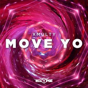 Download track Move Yo XMulty