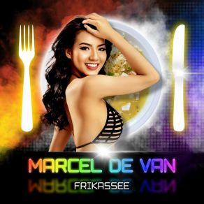 Download track Frikassee (Synthdance Version) Marcel De Van