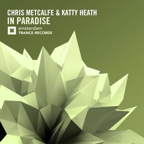 Download track In Paradise (Radio Edit) Chris Metcalfe, Katty Heath