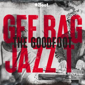 Download track The Goodfoot Jazz T