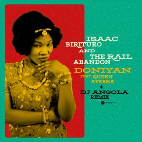 Download track Doniyan (Radio Instrumental) Isaac Birituro, The Rail Abandon, Queen Ayesha