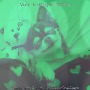 Download track Easy Ambience For Lonely Puppies Music For Puppies Deluxe