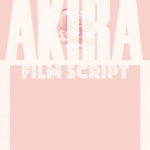 Download track 不可能 Akira Film Script