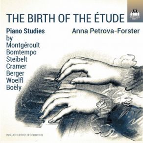 Download track Woelfl Method Of The Pianoforte, Op. 56 (Excerpts) Étude No. 18 In D Minor Anna Petrova-Forster