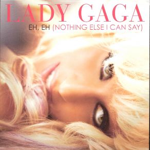 Download track Eh, Eh (Nothing Else I Can Say)  Lady GaGa