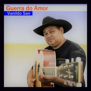 Download track Guerra Do Amor Vanildo San