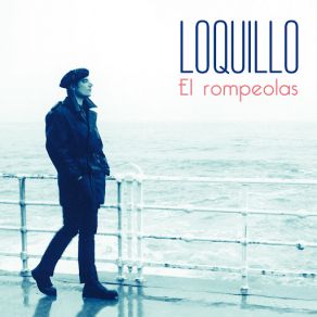 Download track El Rompeolas Loquillo Y Trogloditas