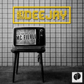 Download track Hey Mister Deejay (Extended Mix) MC FIERLI