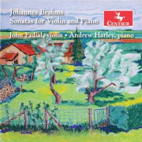 Download track Violin Sonata No. 1 In G Major, Op. 78 -Regen - III. Allegro Molto Moderato John Fadial, Andrew Harley