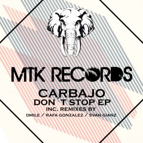 Download track Don´t Stop (Rafa Gonzalez Remix) Carbajo