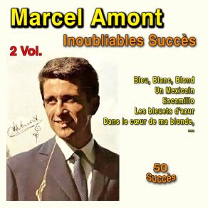 Download track Dans Le Cœur De Ma Blonde Marcel Amont