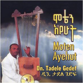 Download track Ante Alkeseh Dn. Tadele Gedif