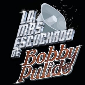 Download track Un Golpe De Suerte Bobby Pulido