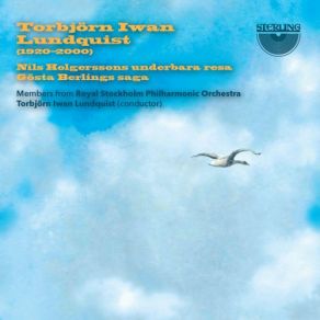 Download track Gösta Berlings Saga (Suite): II. Sagoberätterskan (The Storyteller) Torbjörn Iwan Lundquist, Members From Royal Stockholm Philharmonic OrchestraStoryteller