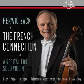 Download track Sonatine No. 5 Pour Violon Seul, Op. 32, No. 1: III. Piú Lento - Adagio Herwig Zack