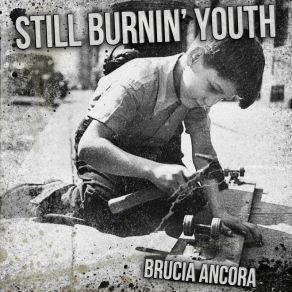 Download track L'Hardcore E Cosa Nostra Still Burnin' Youth