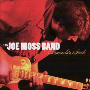 Download track Can You Feel My Heart The Joe Moss Band