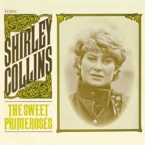 Download track The Sweet Primeroses (Remastered) Shirley Collins