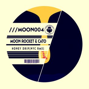 Download track Honey Drip (Nyc Rmx) Cato, Moon Rocket