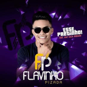 Download track Juramento Do Dedinho Flávio Pizada Quente