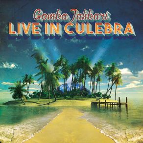 Download track Jamming @ Culebra (Live) Gomba Jahbari