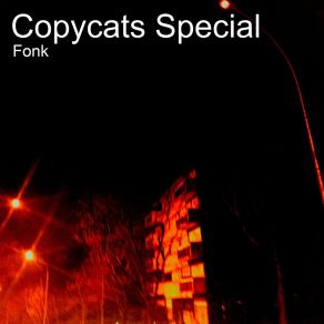 Download track Copycats Special (3) Fonk