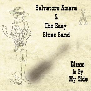 Download track It's All Over Salvatore AmaraThe Easy Blues Band