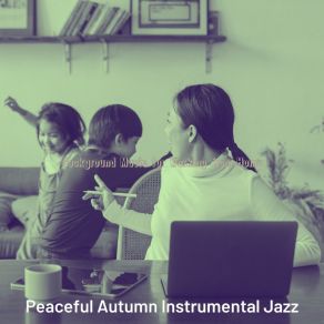 Download track Fashionable Backdrops For Work Peaceful Autumn Instrumental Jazz