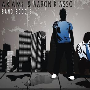 Download track Bang Boogie Akami