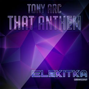 Download track That Anthem Tony Arc