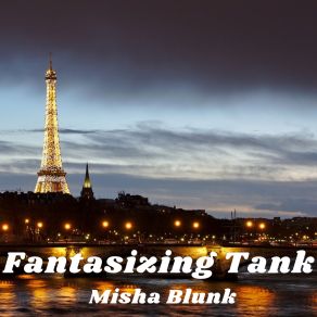 Download track Fantasizing Tank Blunk