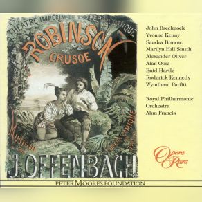 Download track Scene I. Ah, No! My Eyes Are Playing Tricks On Me! (Robinson, Friday, Edwige) Alun Francis, The Royal Philharmonic OrchestraRobinson, Friday, Yvonne Kenny, Edwige, Sandra Browne, John Brecknock