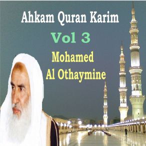 Download track Ahkam Quran Karim, Pt. 6 Mohamed Al Othaymine