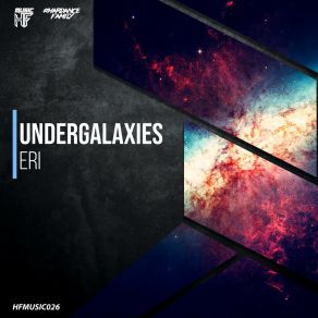 Download track Eri (Extended Mix) UnderGalaxies