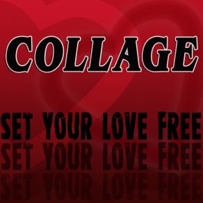 Download track Set Your Love Free (Romero Walker Radio Mix) CollageRomero Walker