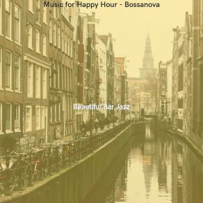 Download track Artistic Ambiance For Happy Hour Beautiful Bar Jazz