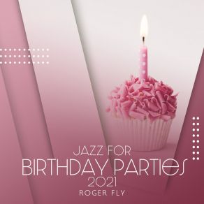 Download track Birthday Relax Roger Fly