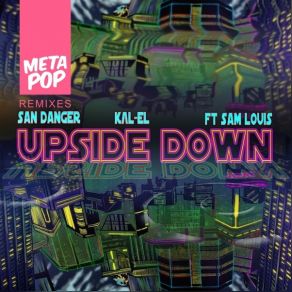 Download track Upside Down (Mikko Jess Remix) Kal-ElSam Lewis